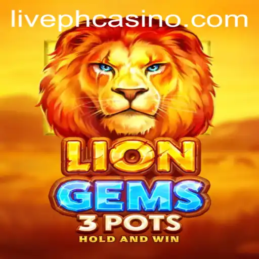 Exploring the Adventure of LionGems3pots at PHCasino